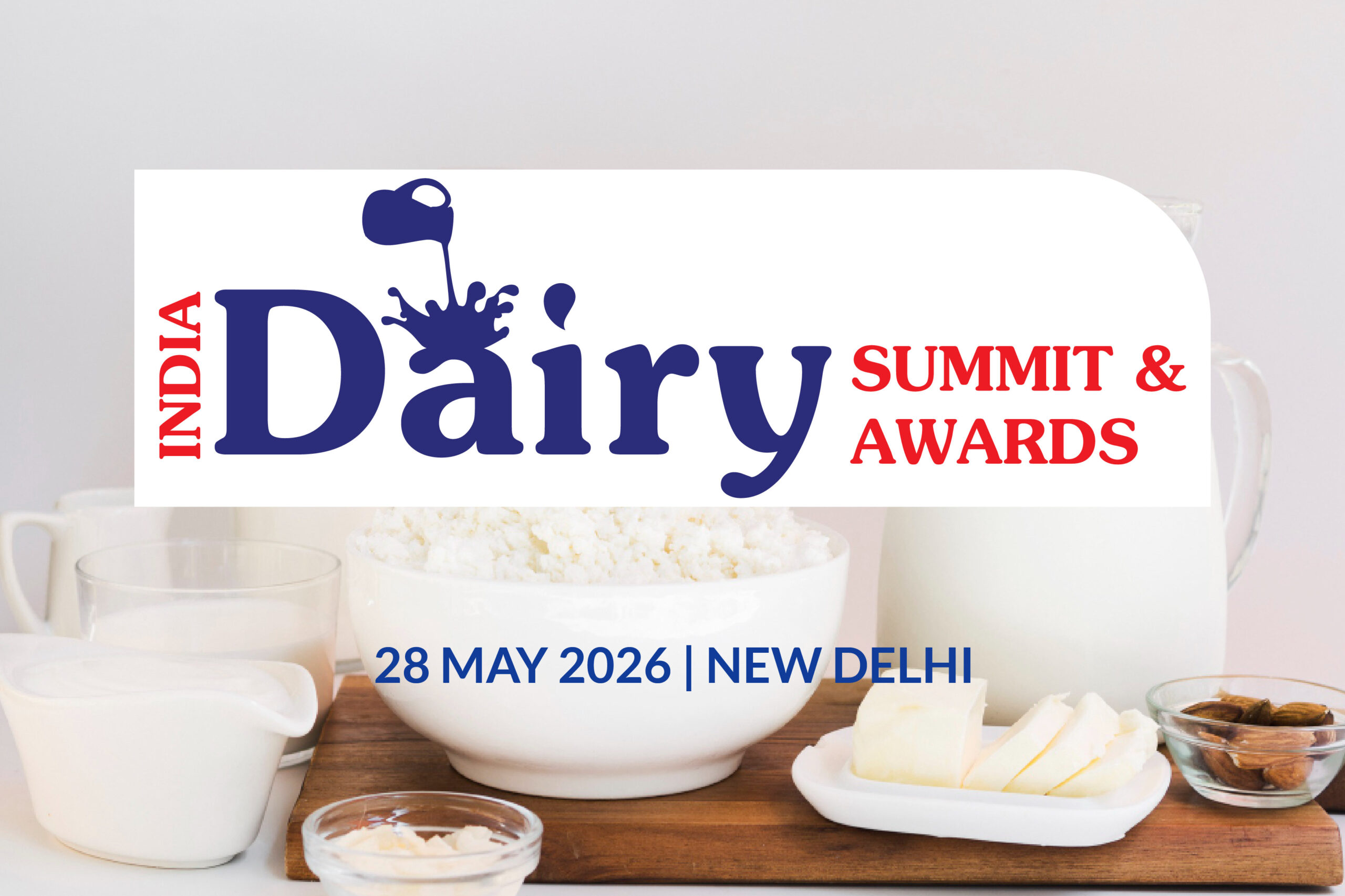 India Dairy Summit & Awards 2026